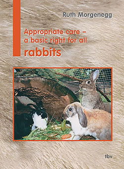 Appropriate Husbandry - a Basic Right for all Rabbits
